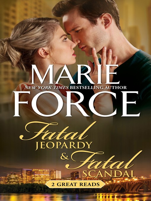 Title details for Fatal Jeopardy & Fatal Scandal by Marie Force - Available